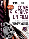 Come si scrive un filmScrivere cinema 1. E-book. Formato EPUB ebook