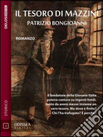 Il tesoro di Mazzini. E-book. Formato EPUB ebook di Patrizio Bongioanni