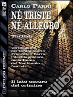 Né triste, né allegro. E-book. Formato EPUB ebook