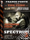 Spectrum 3. The tube. Nomads. E-book. Formato EPUB ebook