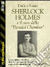 Sherlock Holmes e il caso della Paradol Chamber. E-book. Formato Mobipocket ebook di Enrico Solito