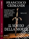 Il soffio della morte. E-book. Formato EPUB ebook di Francesco Grimandi