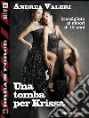 Una tomba per Krissa. E-book. Formato EPUB ebook di Andrea Valeri
