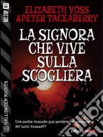 La signora che vive sulla scogliera. E-book. Formato EPUB ebook