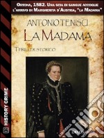 La Madama. E-book. Formato EPUB ebook