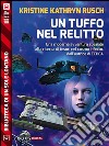 Un tuffo nel relittoCiclo: Stealth. E-book. Formato EPUB ebook