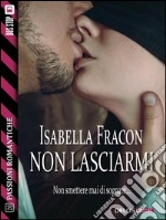 Non lasciarmi. E-book. Formato EPUB ebook