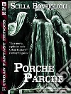 Porche parche. E-book. Formato EPUB ebook di Scilla Bonfiglioli