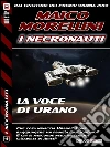 La voce di Urano. E-book. Formato EPUB ebook di Maico Morellini