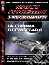 La fiamma di Encelado. E-book. Formato EPUB ebook di Maico Morellini