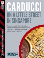 On a little street in Singapore. E-book. Formato EPUB ebook