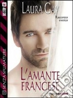 L'amante francese. E-book. Formato EPUB ebook