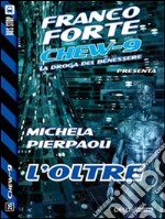 L'Oltre. E-book. Formato EPUB ebook