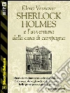 Sherlock Holmes e l’avventura della casa di campagna. E-book. Formato EPUB ebook di Elena Vesnaver