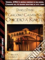 Giacomo Casanova Omicidio a Rialto. E-book. Formato EPUB ebook