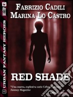 Red Shade. E-book. Formato EPUB ebook