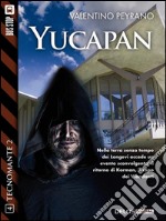 Yucapan: Tecnomante 12. E-book. Formato EPUB ebook