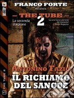 Il richiamo del sangue. The tube. E-book. Formato EPUB ebook