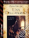 L'ira dell'angelo. E-book. Formato EPUB ebook di Oriana Ramunno