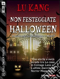 Non festeggiate Halloween. E-book. Formato EPUB ebook