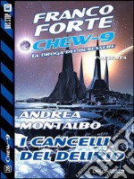 I cancelli del delirio. Chew-9. E-book. Formato EPUB ebook