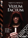 Verum Factum: Tecnomante 14. E-book. Formato EPUB ebook di Valentino Peyrano
