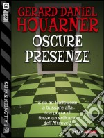 Oscure presenze. E-book. Formato EPUB ebook