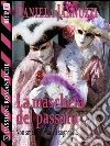 La maschera del passato. E-book. Formato EPUB ebook di Daniela Jannuzzi