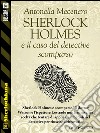 Sherlock Holmes e il caso del detective scomparso. E-book. Formato EPUB ebook