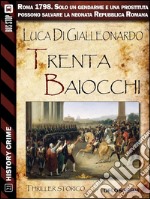 Trenta baiocchi. E-book. Formato EPUB ebook