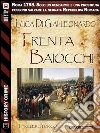 Trenta baiocchi. E-book. Formato EPUB ebook di Luca Di Gialleonardo