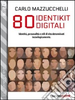 80 identikit digitali. E-book. Formato EPUB ebook