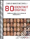 80 identikit digitali. E-book. Formato EPUB ebook