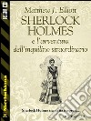 Sherlock Holmes e l'avventura dell'inquilino straordinario. E-book. Formato EPUB ebook