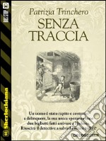 Senza traccia. E-book. Formato EPUB ebook