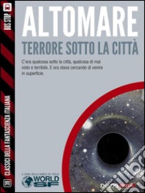 Terrore sotto la città. E-book. Formato EPUB ebook di Donato Altomare