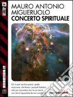 Concerto spirituale. E-book. Formato EPUB ebook