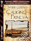 Caligine primeva. E-book. Formato EPUB ebook di Sandra Ludovici