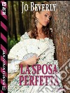 La sposa perfetta. E-book. Formato EPUB ebook