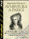 Avventura a Parigi. E-book. Formato EPUB ebook