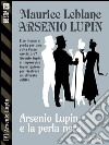 La perla nera: Arsenio Lupin ladro gentiluomo 8. E-book. Formato EPUB ebook