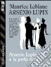 La perla nera: Arsenio Lupin ladro gentiluomo 8. E-book. Formato EPUB ebook di Maurice Leblanc