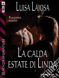 La calda estate di Linda. E-book. Formato EPUB ebook