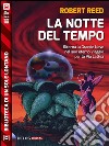 La notte del tempo. E-book. Formato EPUB ebook