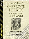 Sherlock Holmes e il caso dello squartatore di Whitechapel. E-book. Formato EPUB ebook di Daniele Pisani