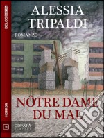 Nôtre dame du mal. E-book. Formato EPUB