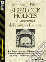 Sherlock Holmes e l’avventura dell’eredità di Birlstone. E-book. Formato EPUB ebook