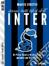 Siamo tutti tifosi dell'Inter. E-book. Formato EPUB ebook di Marco Stretto