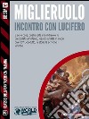 Incontro con Lucifero. E-book. Formato EPUB ebook di Mauro Antonio Miglieruolo