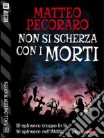 Non si scherza con i morti. E-book. Formato EPUB ebook